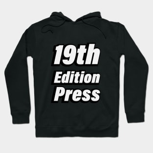 19th Edition Press Hoodie